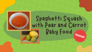 Spaghetti Squash with Pear and Carrot Baby Food Puree Recipe